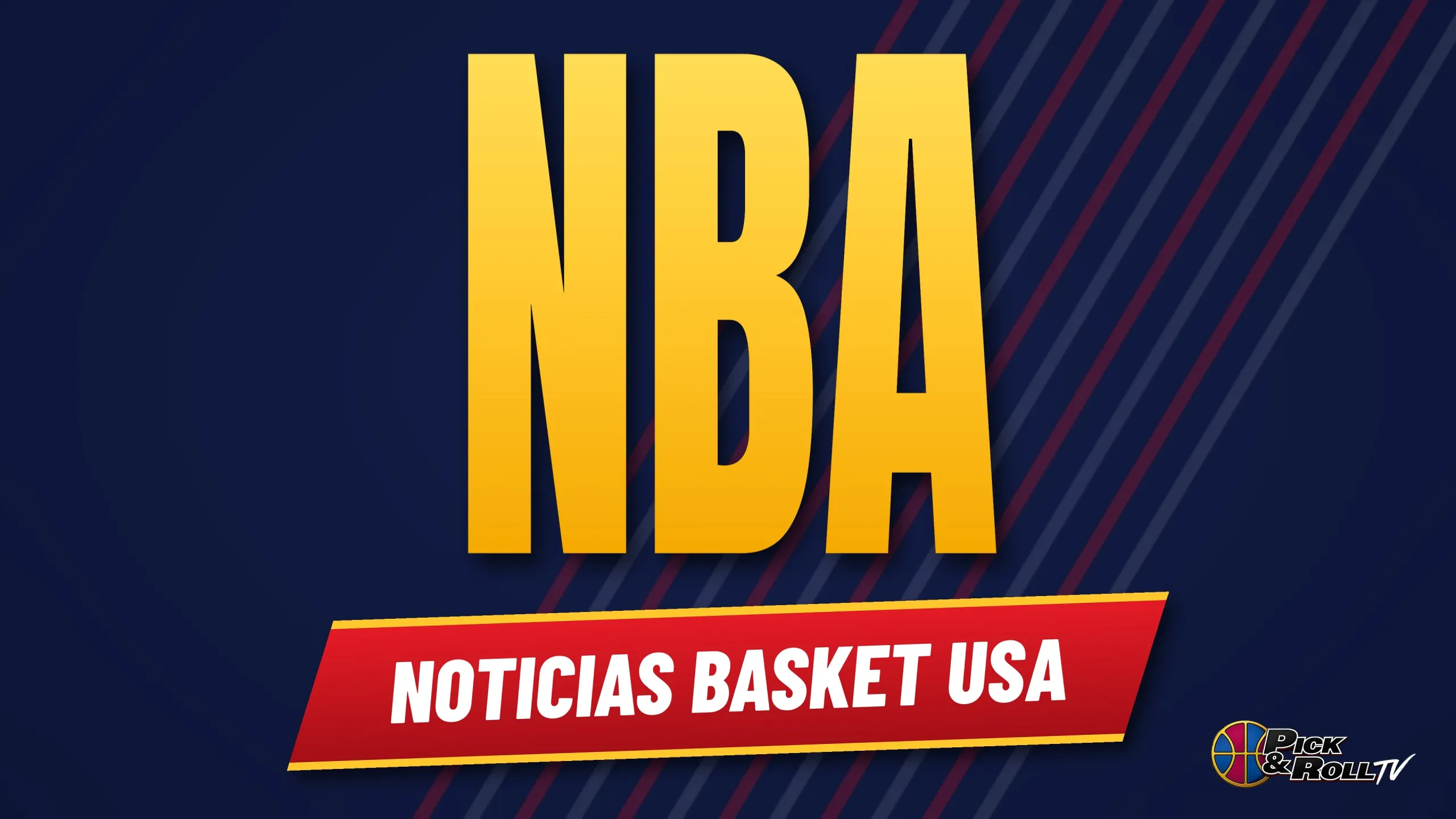 Noticias NBA en PickandRollTV